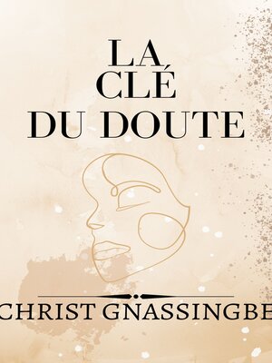 cover image of La Clé du Doute